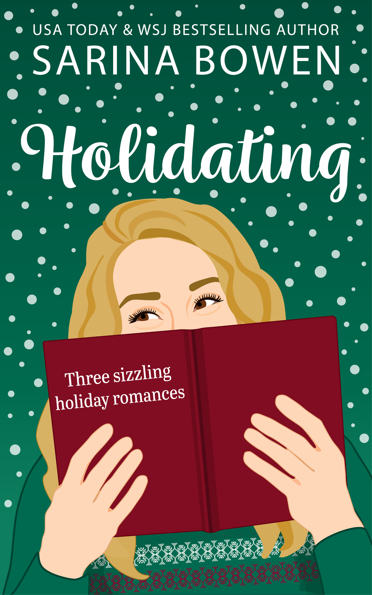Holidating Three Sizzling Holiday Romances Sarina Bowen
