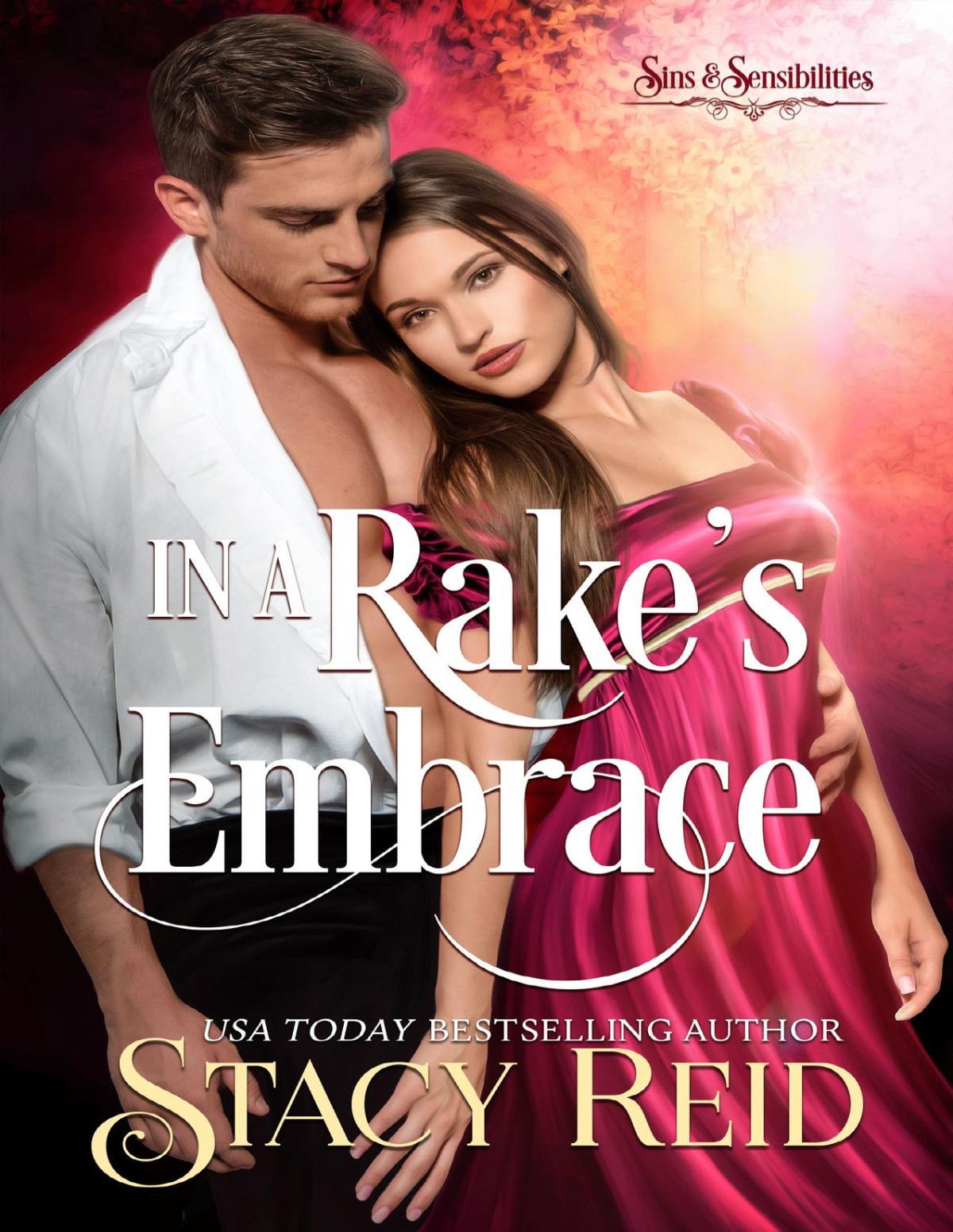 In A Rakes Embrace A Steamy Regency Auction Romance Sins Sensibilities Book 3 Stacy Reid
