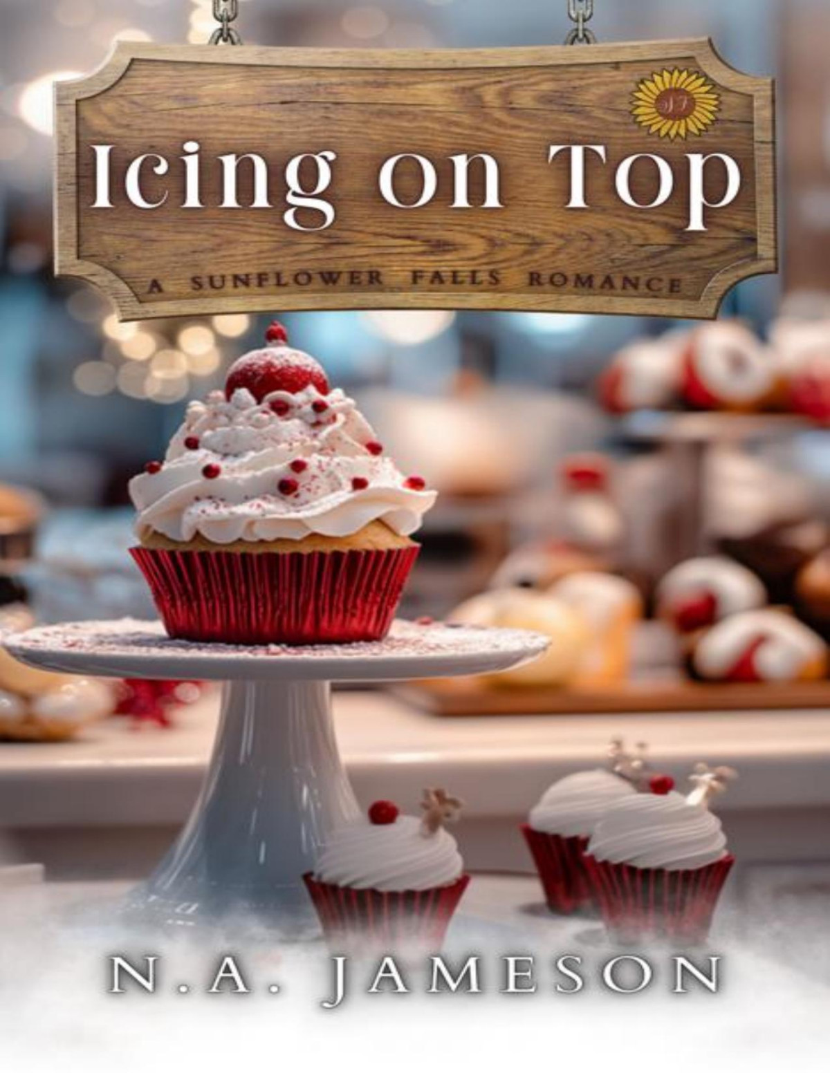 Icing On Top A Sunflower Falls Romance Na Jameson