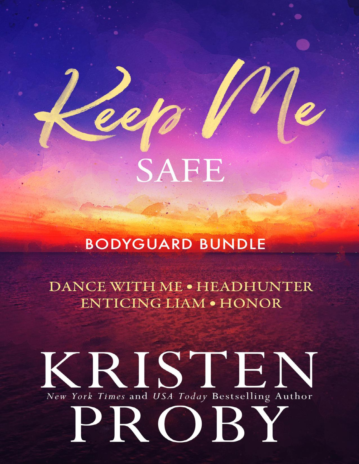 Keep Me Safe Bodyguard Bundle Kristen Proby