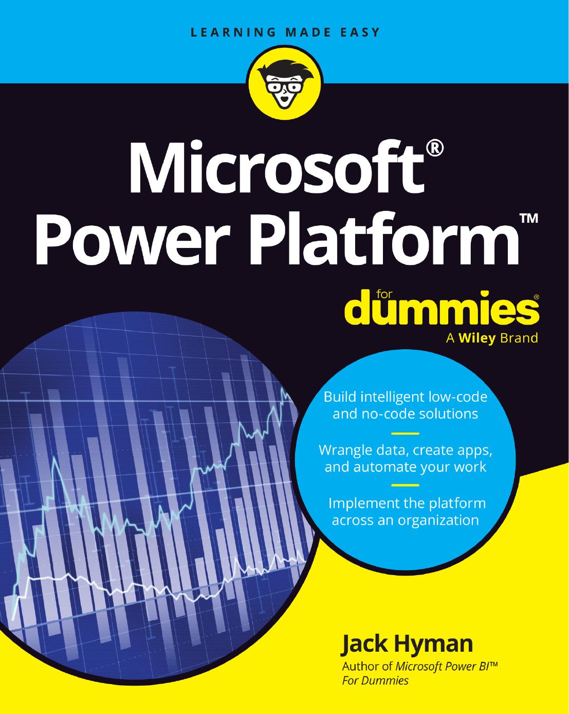 Microsoft Power Platform For Dummies Jack A Hyman