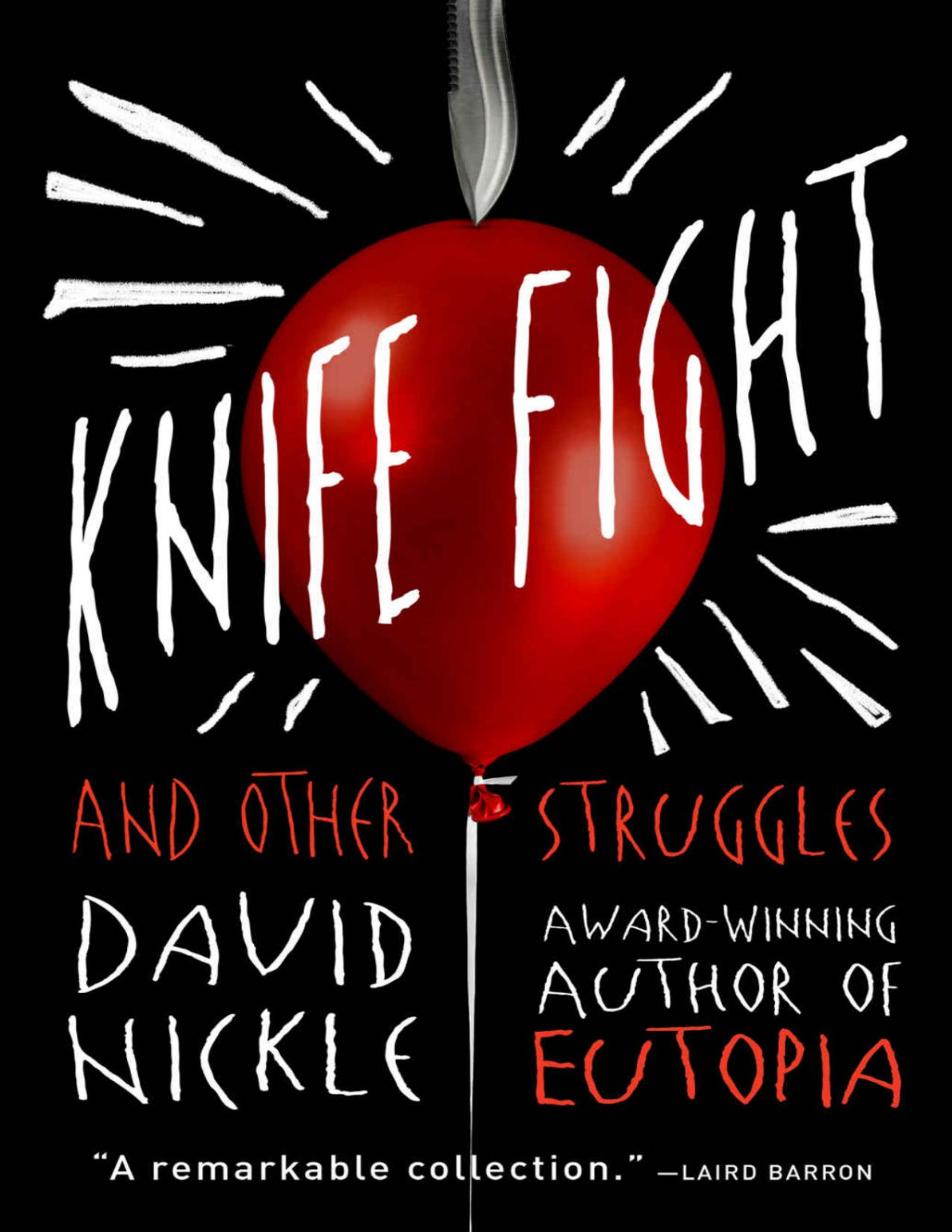 Knife Fight And Other Struggles David Nickle
