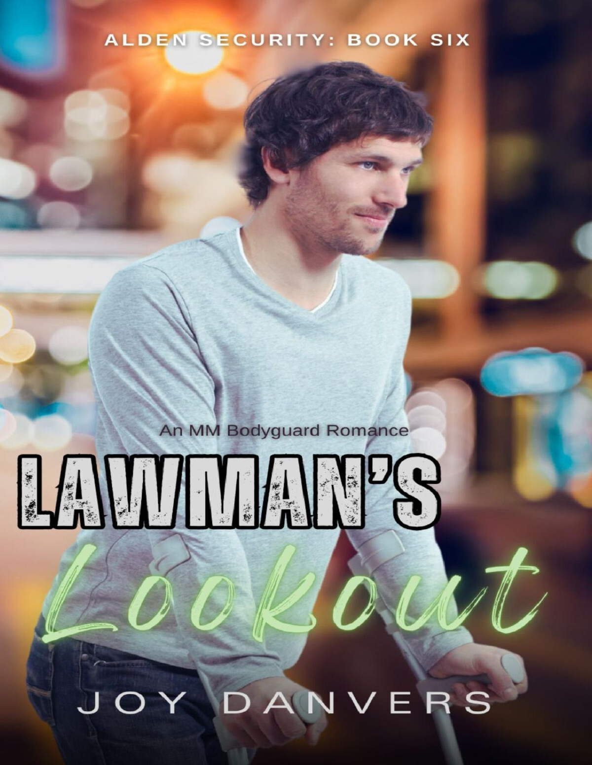 Lawmans Lookout An Mm Bodyguard Romance Alden Security Book 6 Joy Danvers