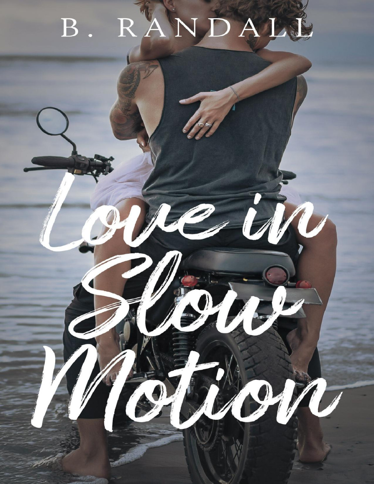 Love In Slow Motion B Randall