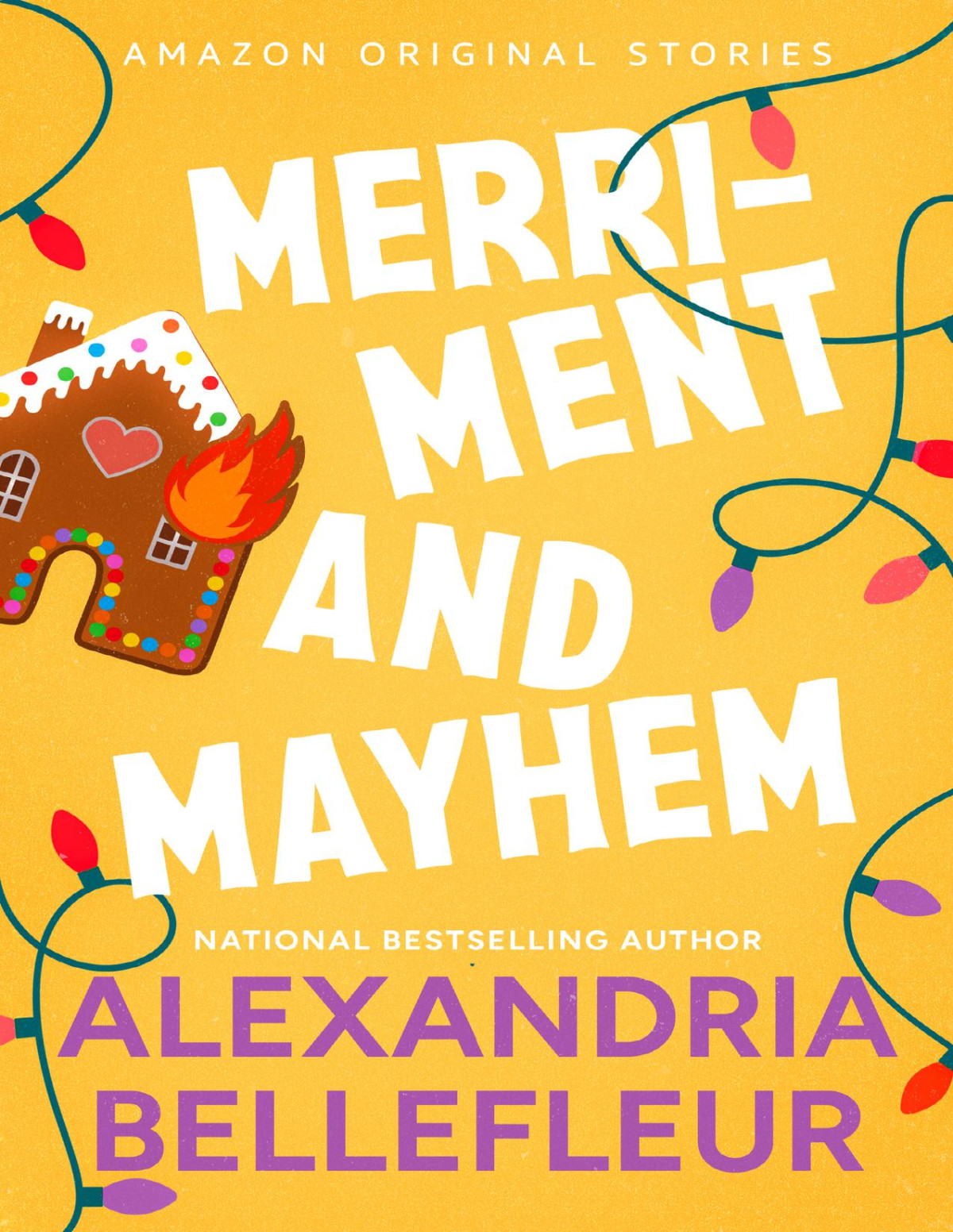 Merriment And Mayhem Under The Mistletoe Collection Alexandria Bellefleur