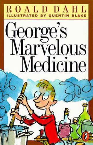 Georges Marvelous Medicine Roald Dahl