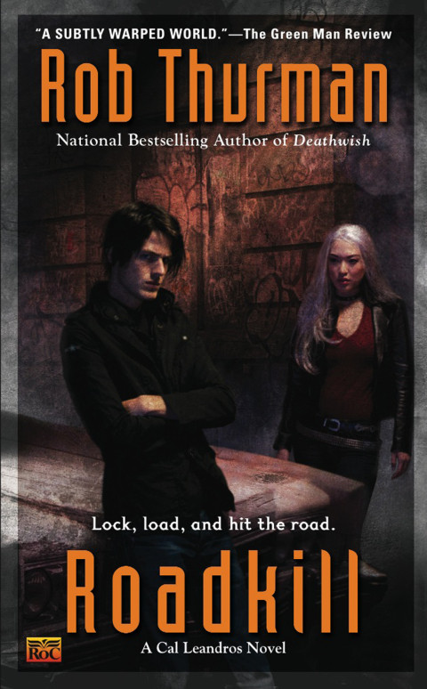 Roadkill Cal Leandros 05 2nd Edition Rob Thurman