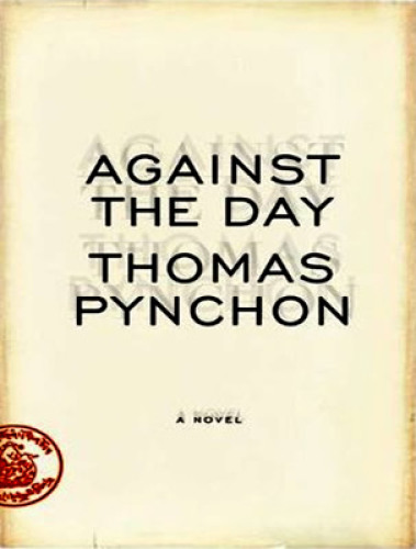 Against The Day Pynchon Thomas Hill Dick