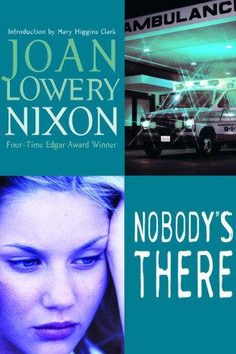Nobodys There Nixon Joan Lowery