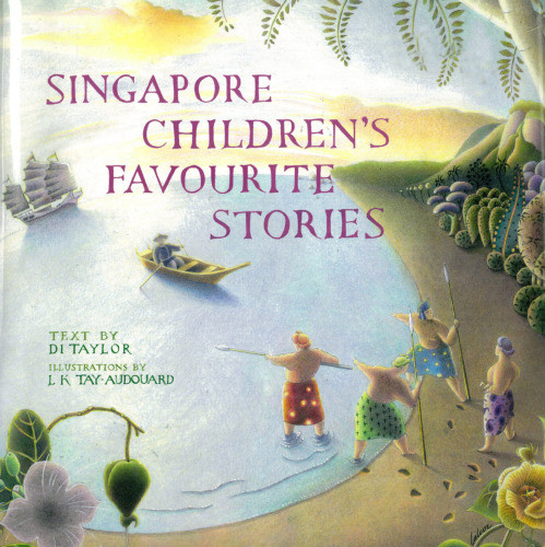 Singapore Childrens Favorite Stories Di Taylor Lak Khee Tayaudouard