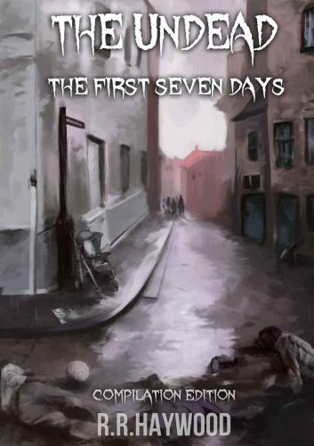 The First Seven Days Day One Two Three Four Five Six Seven Haywood