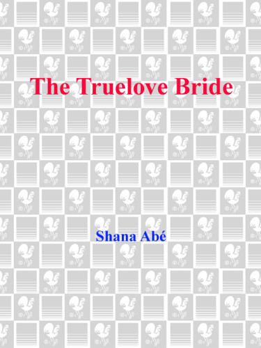 The Truelove Bride Abe Shana