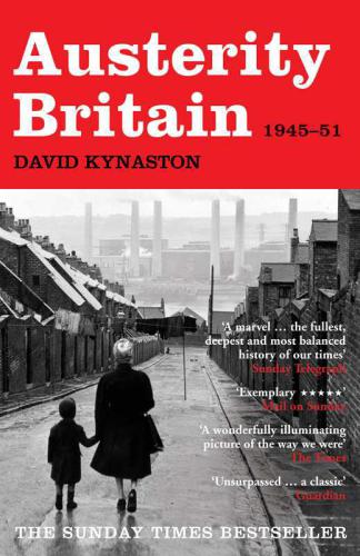 Austerity Britain 194551 Kynaston David