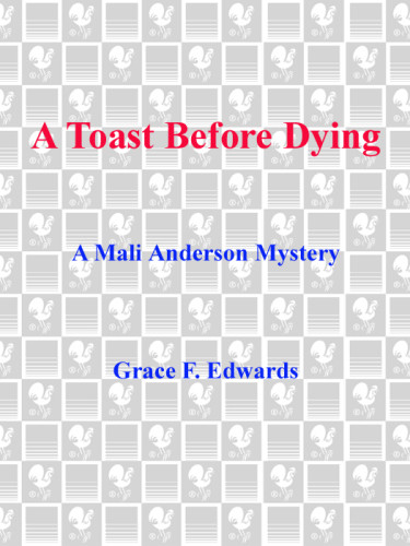 A Toast Before Dying Edwards Grace F