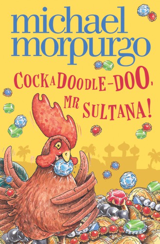Cockadoodledoo Mr Sultana Morpurgo Michael
