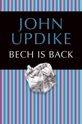 Bech Is Back Updike John