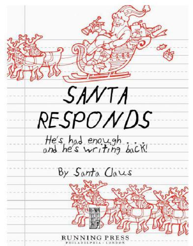 Santa Responds Hes Had Enough And Hes Writing Back