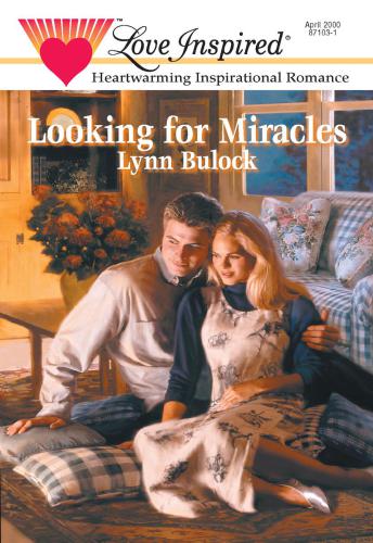 Looking For Miracles Lynn Bulock