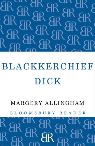 Blackkerchief Dick Margery Allingham