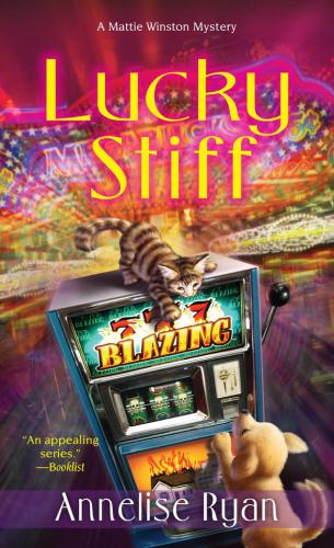 Lucky Stiff Mattie Winston Mystery 4 Annelise Ryan