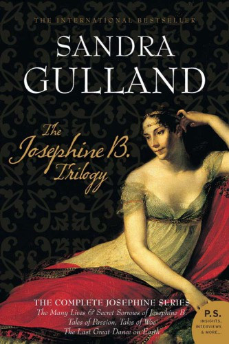 The Josephine B Trilogy Gulland Sandra