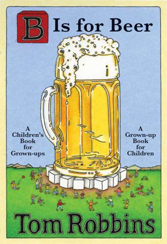 B Is For Beer Robbins Tom
