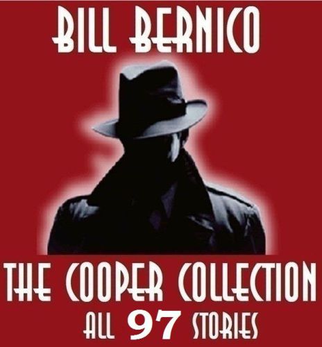 The Complete Cooper Collection All 97 Stories Bernico Bill