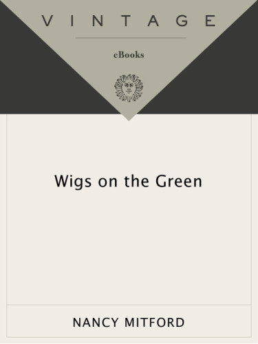 Wigs On The Green Mitford Nancy
