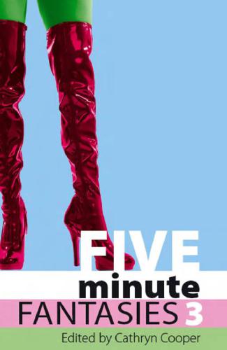Five Minute Fantasies 3 Cooper Cathryn Ed