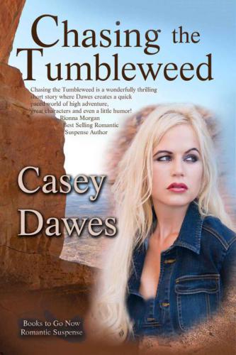 Chasing The Tumbleweed Dawes Casey