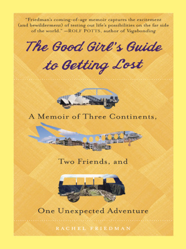 The Good Girls Guide To Getting Lost Friedman Rachel