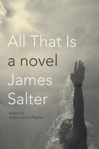 All That Is Salter James