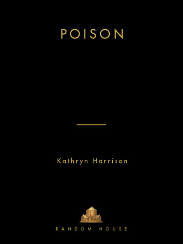 Poison A Thousand Orange Trees Harrison Kathryn