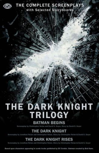 The Dark Knight Trilogy The Complete Screenplays With Storyboards 1st Edition Nolan Christopher Goyer David S Nolan Jonathan