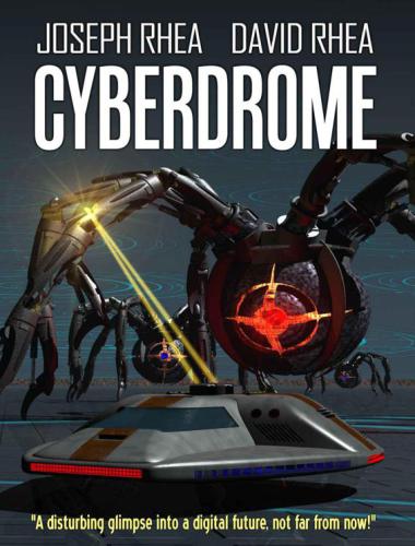 Cyberdrome Rhea Joseph Rhea David