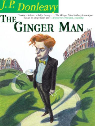 The Ginger Man J P Donleavy
