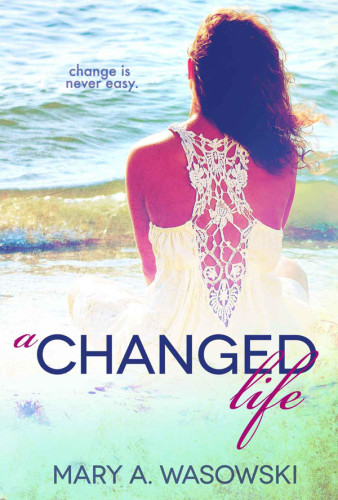 A Changed Life Wasowski Mary A