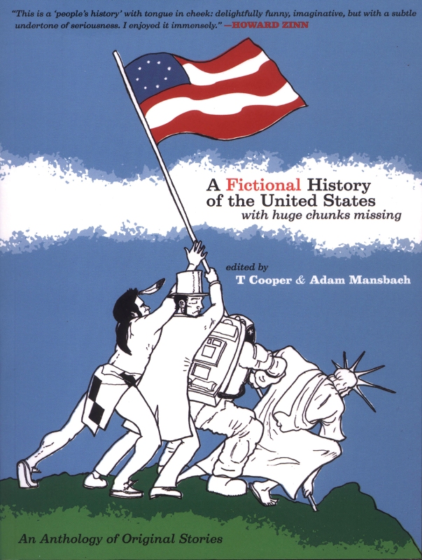 A Fictional History Of The United States T Cooper Adam Mansbach