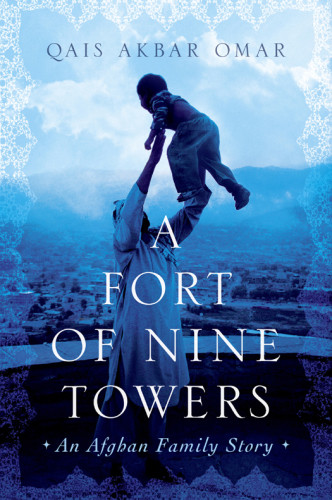 A Fort Of Nine Towers Akbar Omar Qais