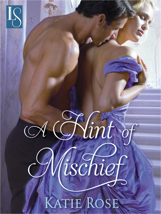 A Hint Of Mischief Rose Katie