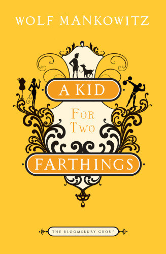 A Kid For Two Farthings Wolf Mankowitz