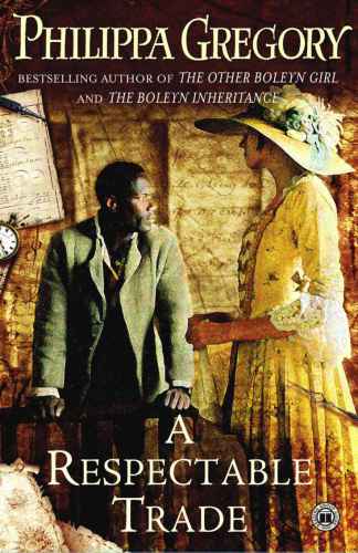 A Respectable Trade Gregory Philippa