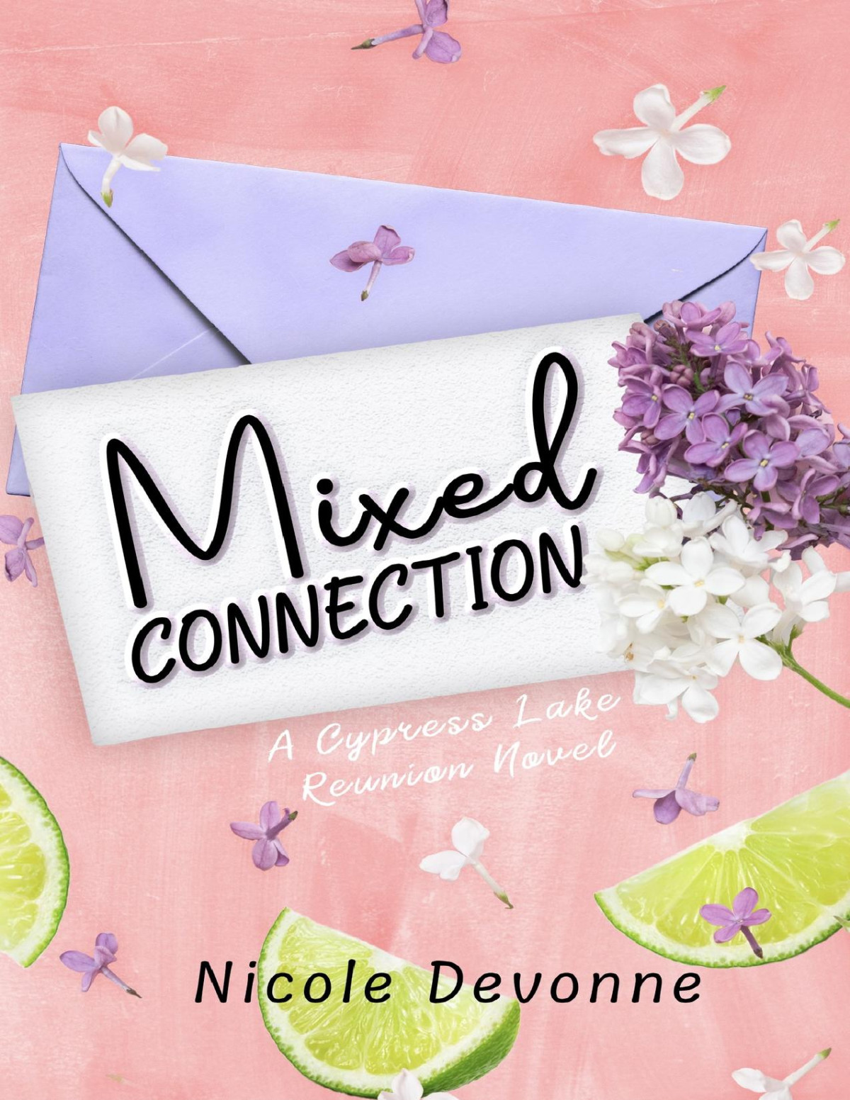 Mixed Connection A Cypress Lake Reunion Novel Book 1 Nicole Devonne