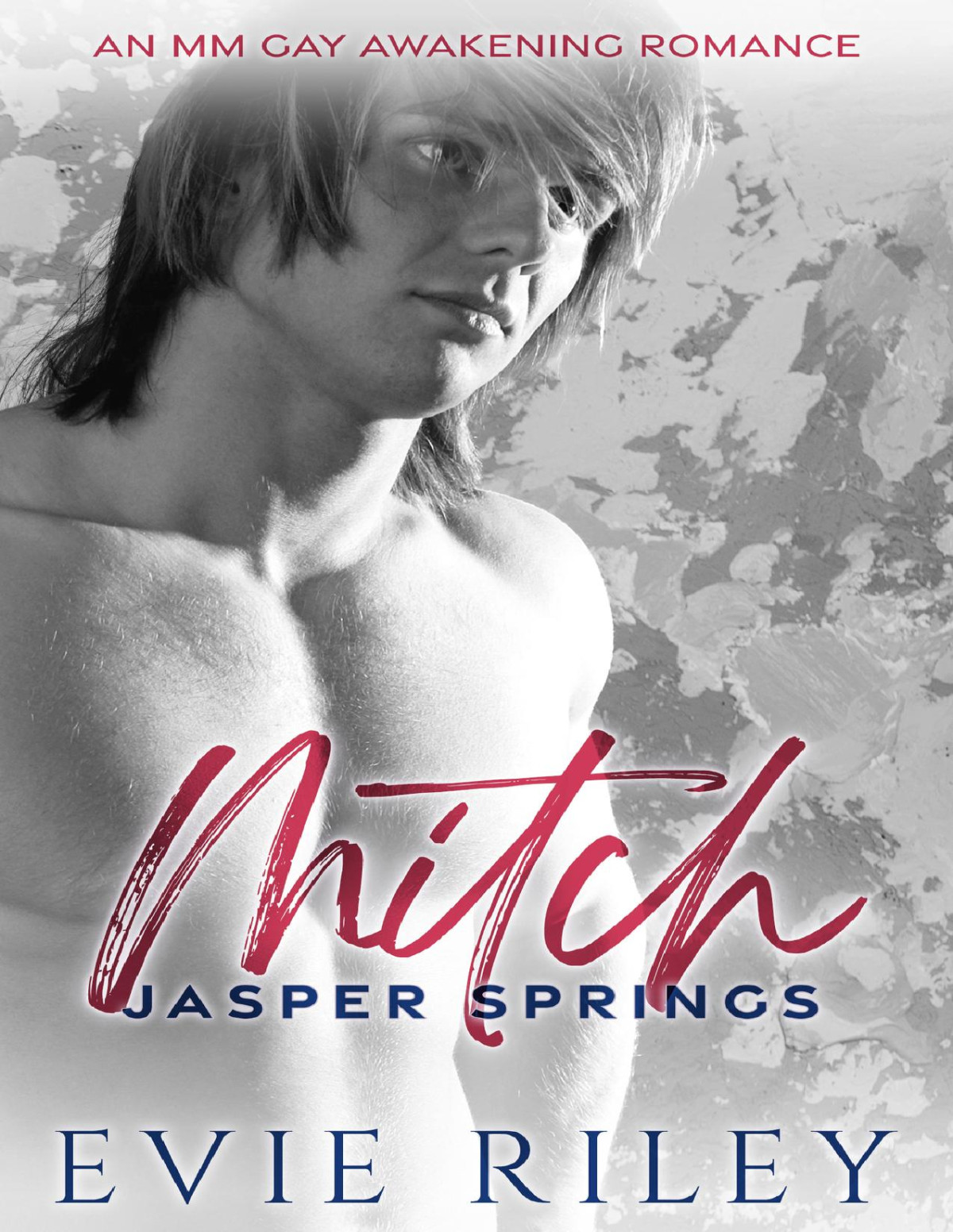 Mitch An Mm Gay Awakening Romance Jasper Springs Book 6 Evie Riley