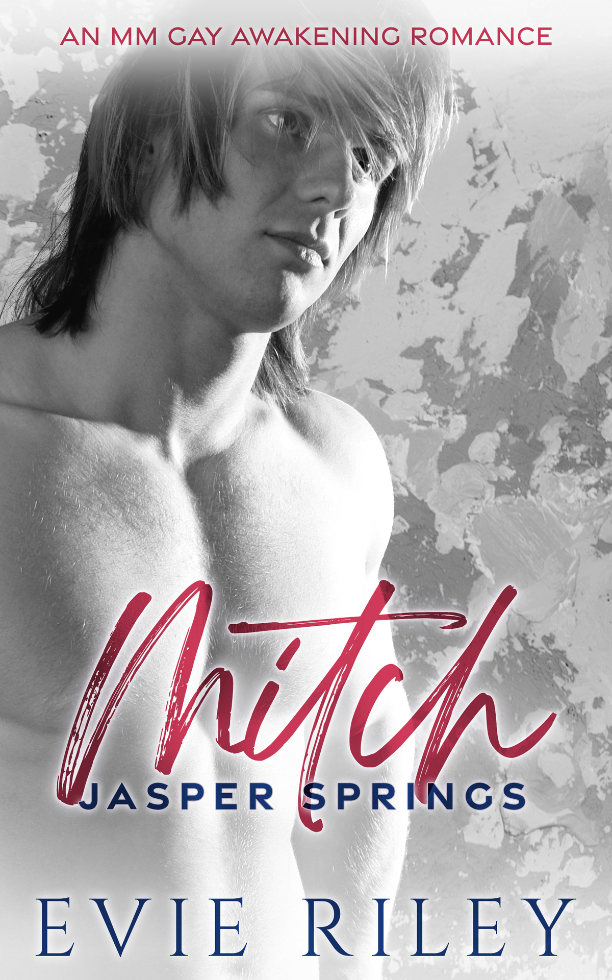 Mitch An Mm Gay Awakening Romance Jasper Springs Book 6 Evie Riley
