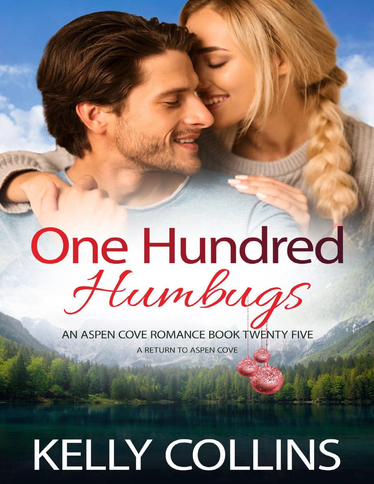 One Hundred Humbugs A Small Town Romance An Aspen Cove Romance Book 25 Kelly Collins