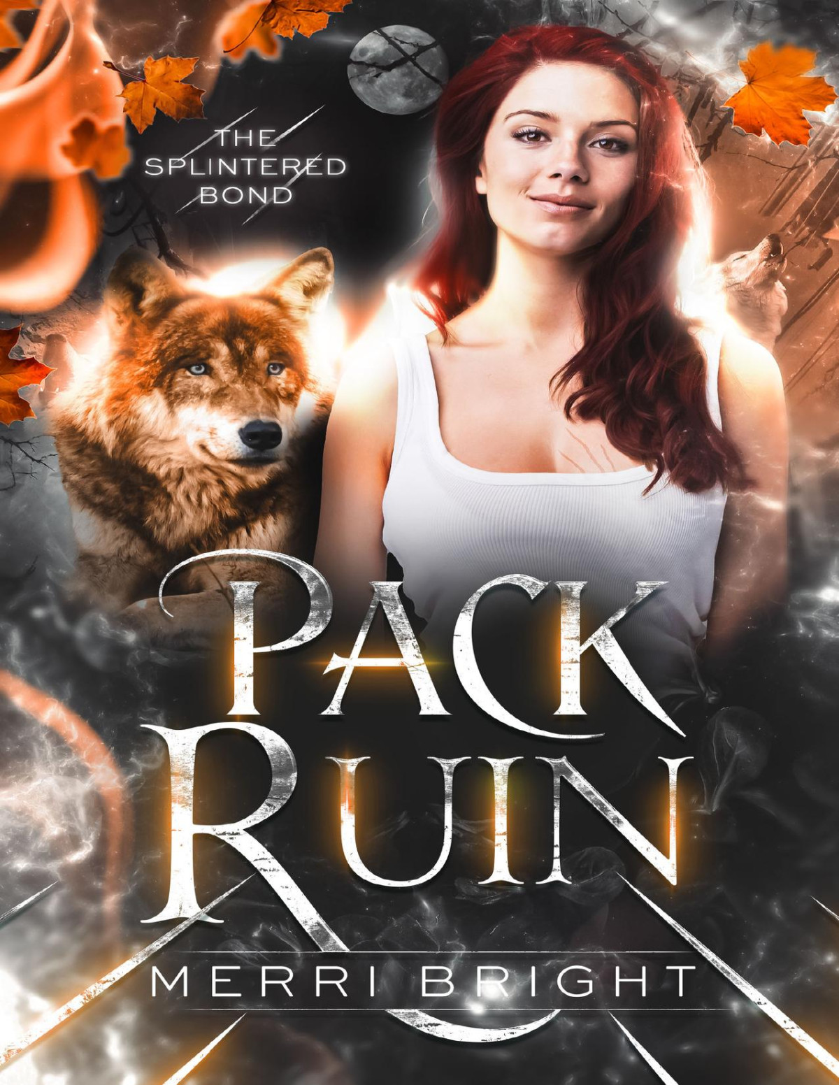 Pack Ruin The Splintered Bond Book 3 Merri Bright