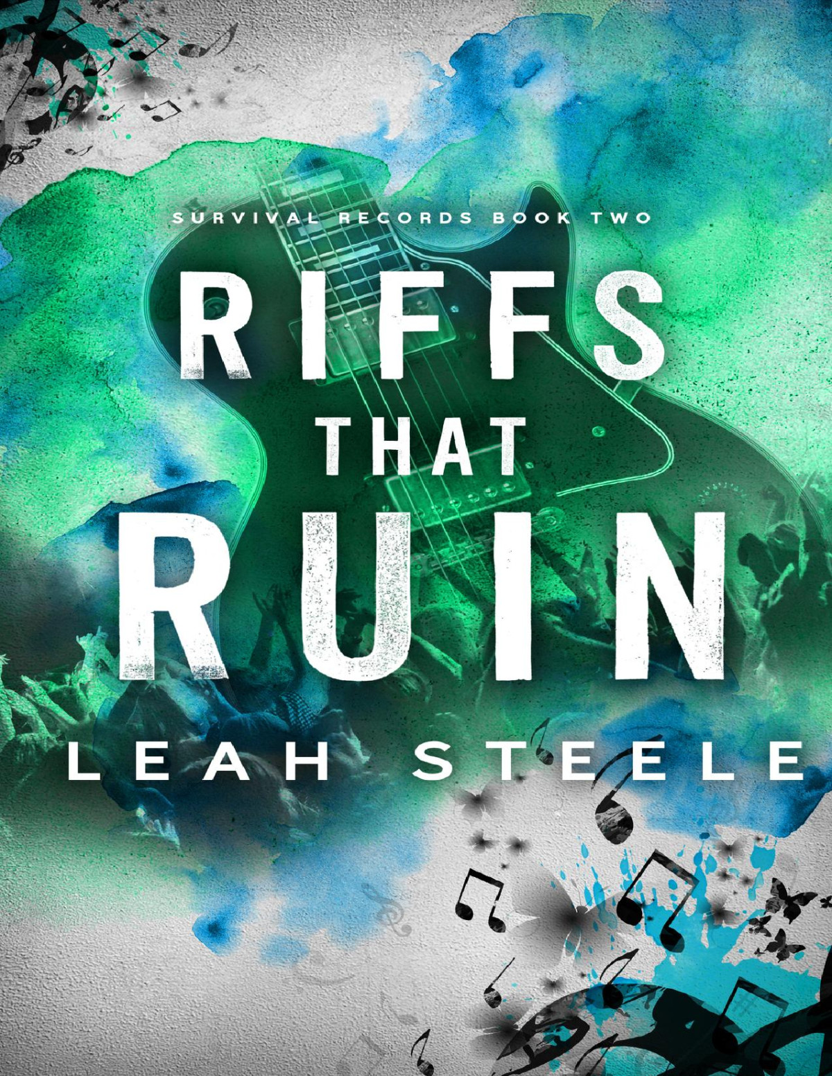 Riffs That Ruin Survival Records Book 2 Leah Steele