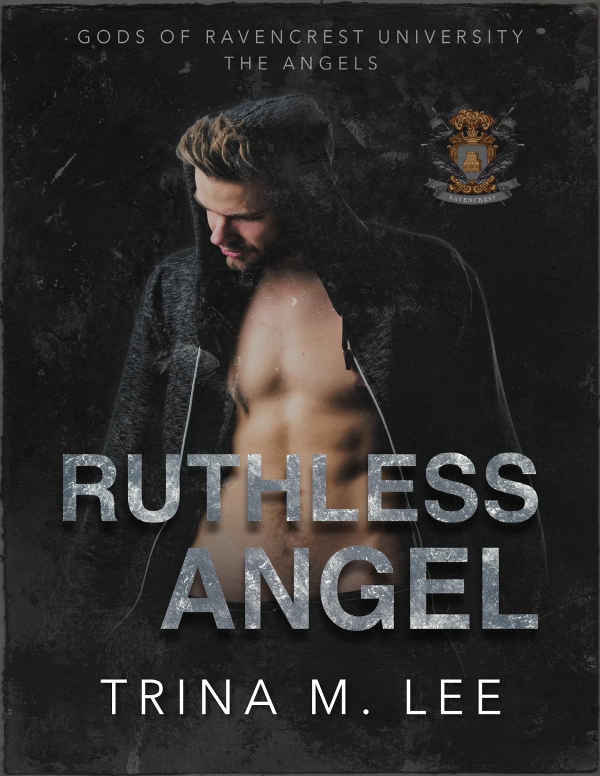 Ruthless Angel A Dark College Romance Gods Of Ru The Angels Trina M Lee