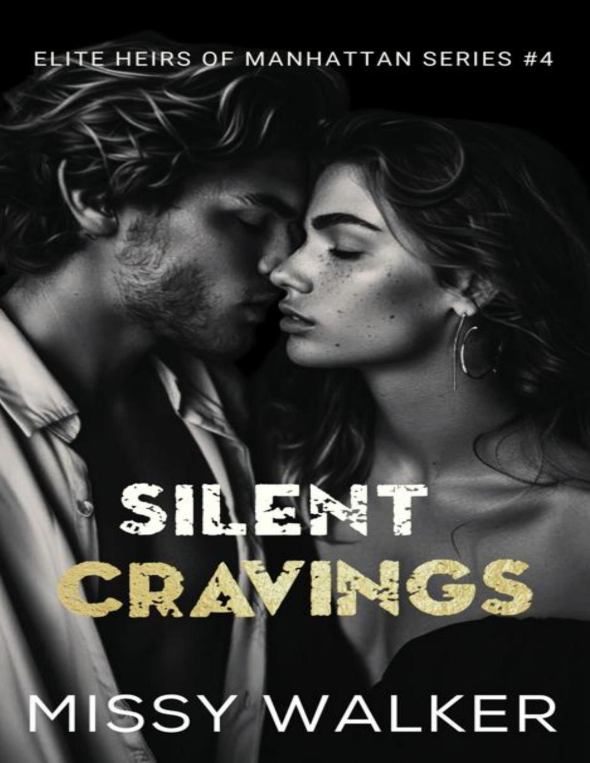 Silent Cravings Second Chance Steamy Romance Elite Heirs Of Manhattan Series Book 4 Missy Walker